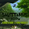 Tonio D Don & Yung Mickey - Sagittarius Riddim - Single